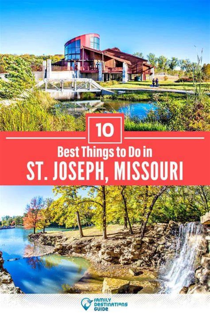15 Best Things To Do In St. Joseph MO