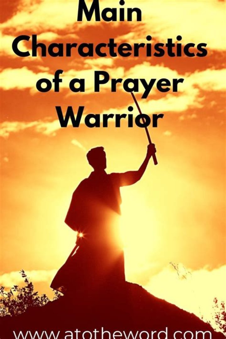 A Prayer Warrior's Unstoppable Attributes