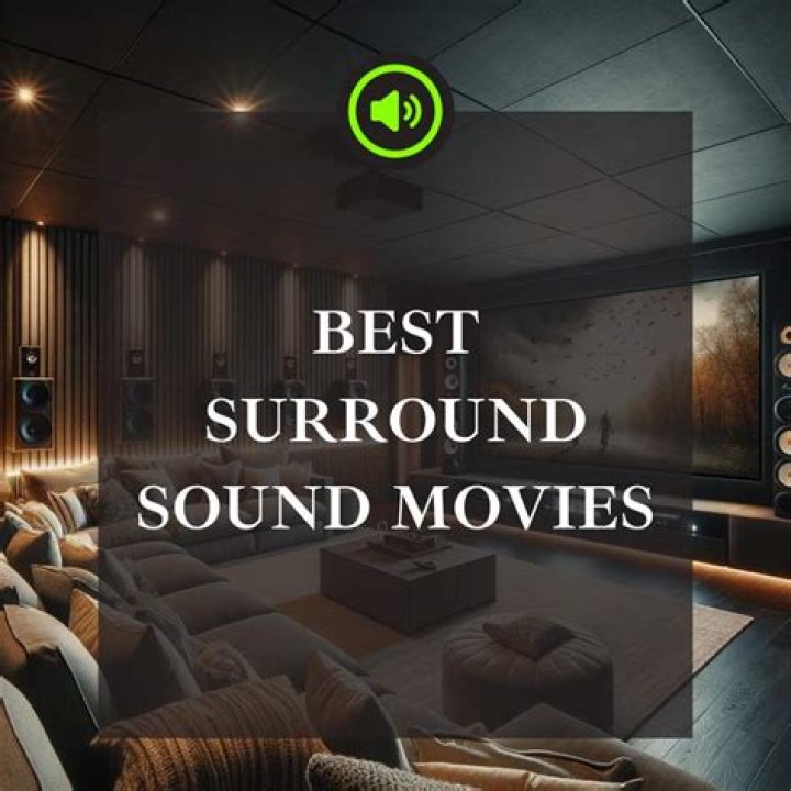 Discover The Ultimate Surround Sound Movies