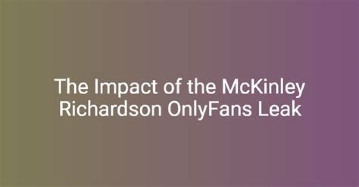 Exploring McKinley Richardson's Online Presence: What You Need to Know