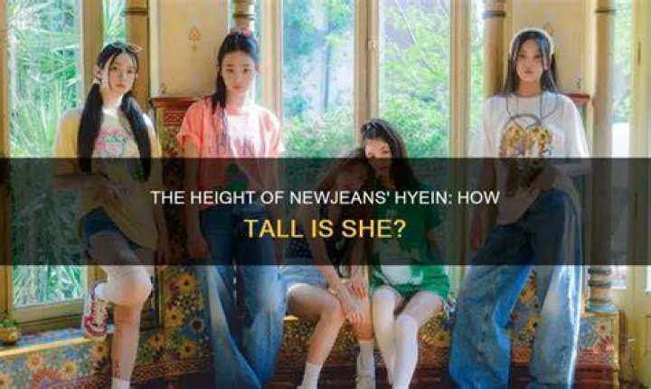 How Tall Is Hyein From New Jeans
