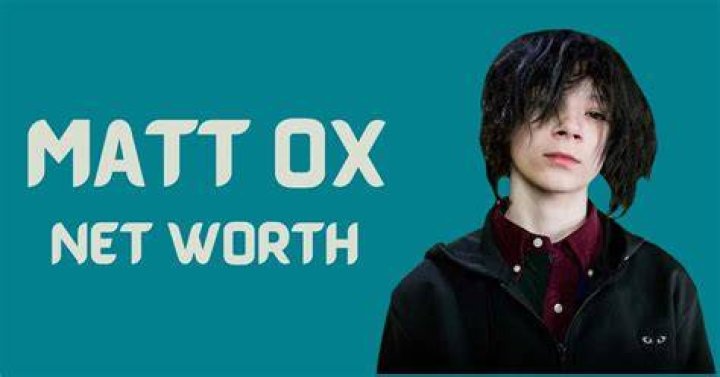Matt Ox Net Worth Biography
