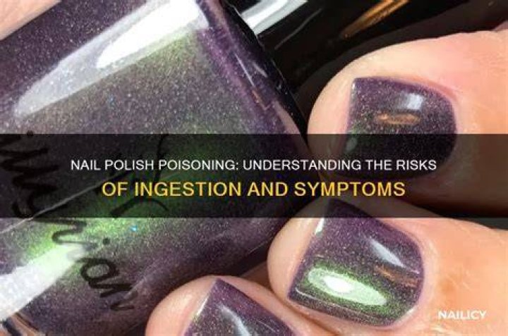 Nail polish poisoning