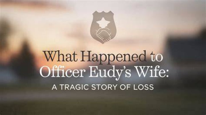 Officer Eudy's Wife And Beyond
