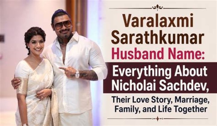 Uncover The World Of Varalaxmi Sarathkumar's Husband: Discoveries And Insights