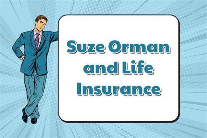what does suze orman say about whole life insurance