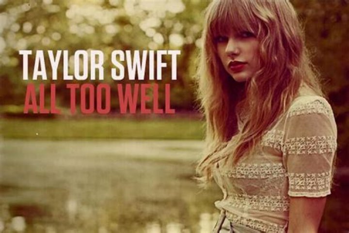 who is all too well written about taylor swift